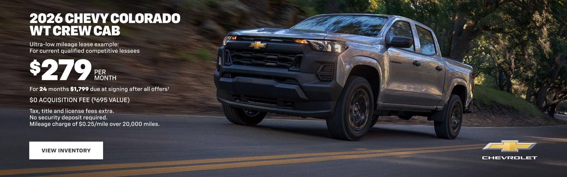 2026 Chevy Colorado WT Crew Cab. Ultra-low mileage lease example: For current qualified competiti...